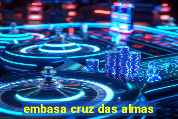 embasa cruz das almas